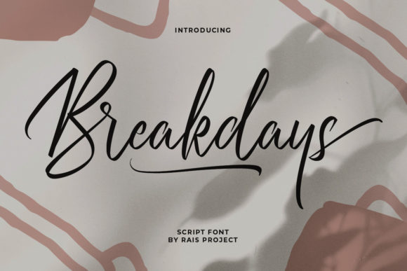 Breakdays: The Script Typeface That Elevates Campaign Visuals