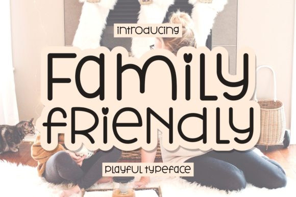 Family Friendly Font Review for Real Projects