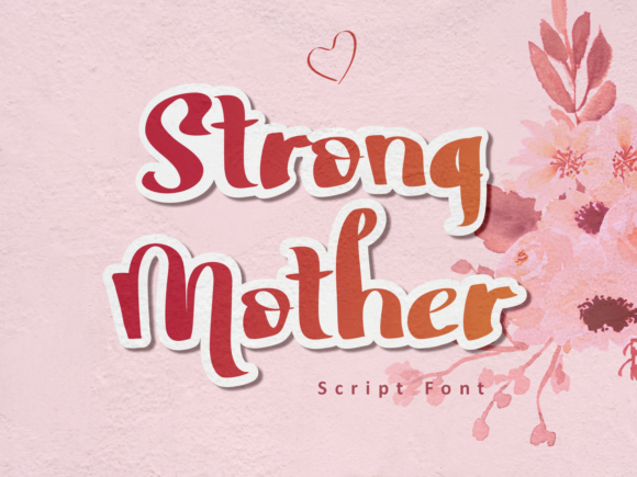 Strong Mother: A Handwritten Font That Elevates Web Design