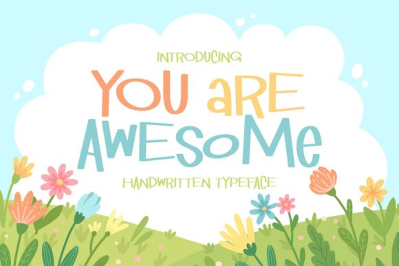You Are Awesome: A Handwritten Font That Feels Human in Real Campaigns